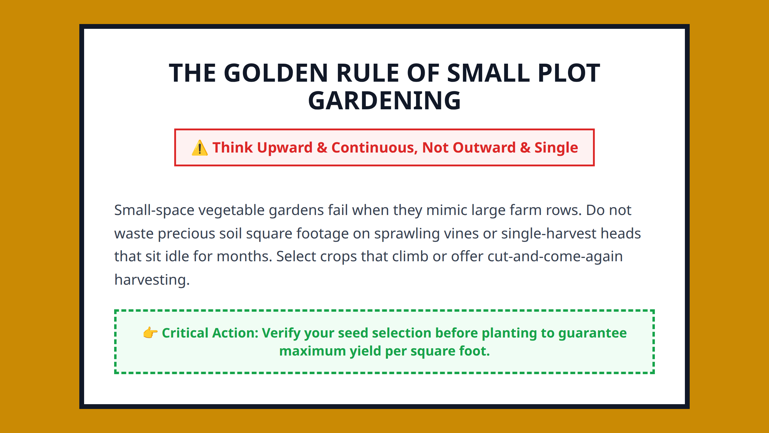 Mini Poster Stating the Golden Rule of Small Space Vegetable Gardening