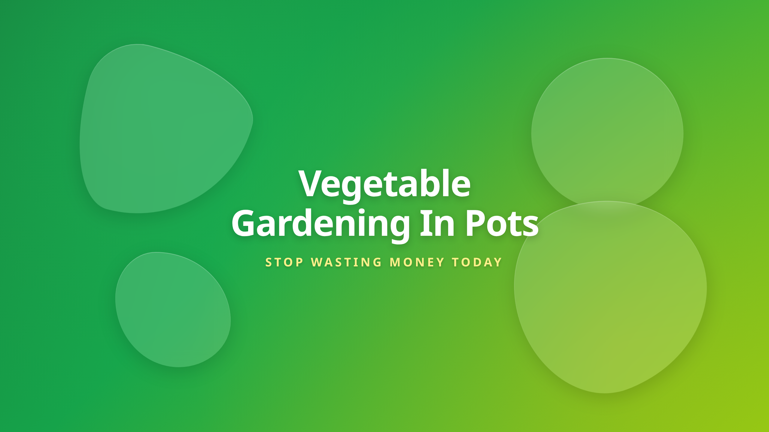 Grow Vegetables Successfully in Pots Without Wasting Money article cover featuring vibrant container gardening themes