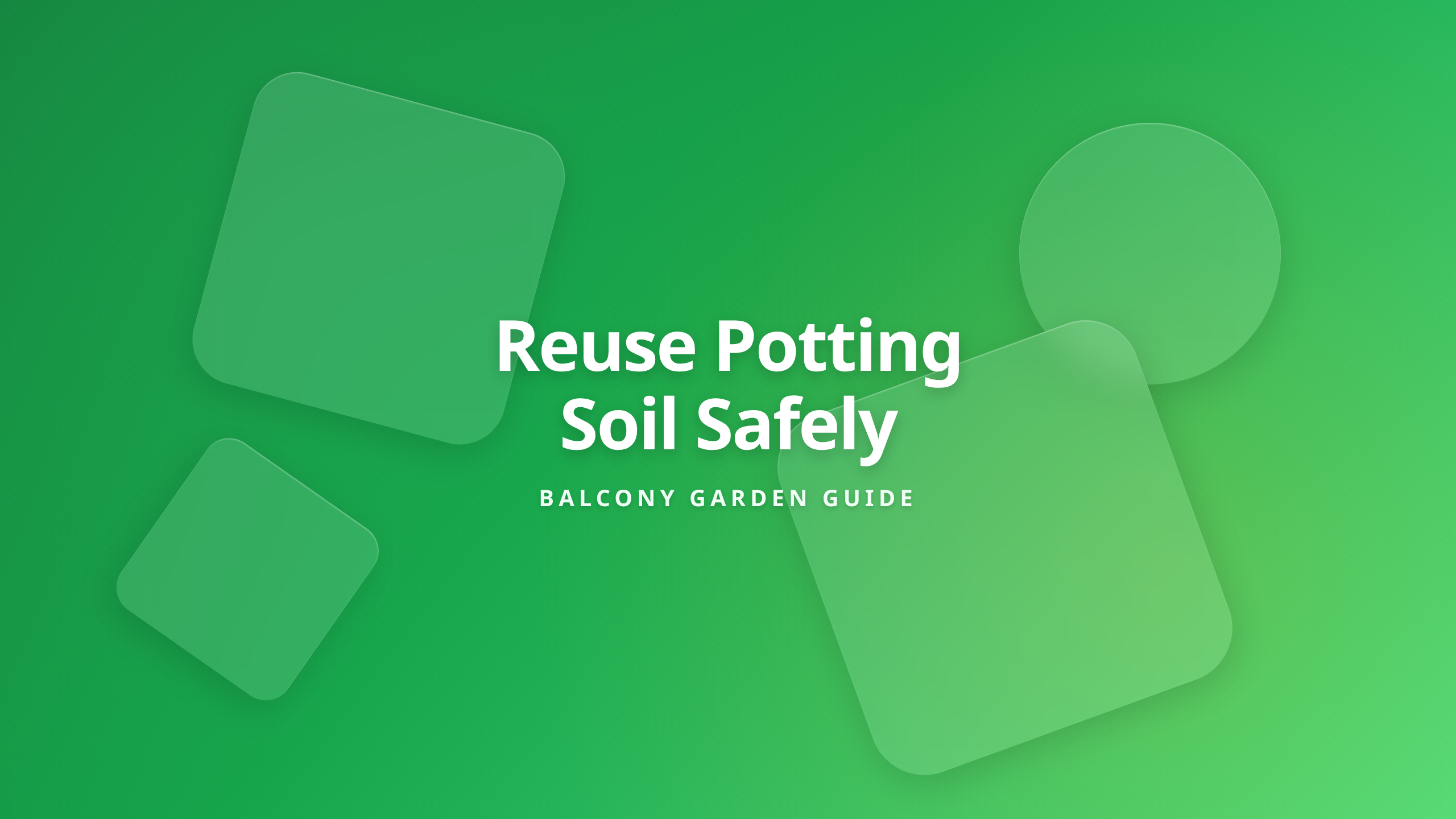 Balcony Soil Renewal Guide