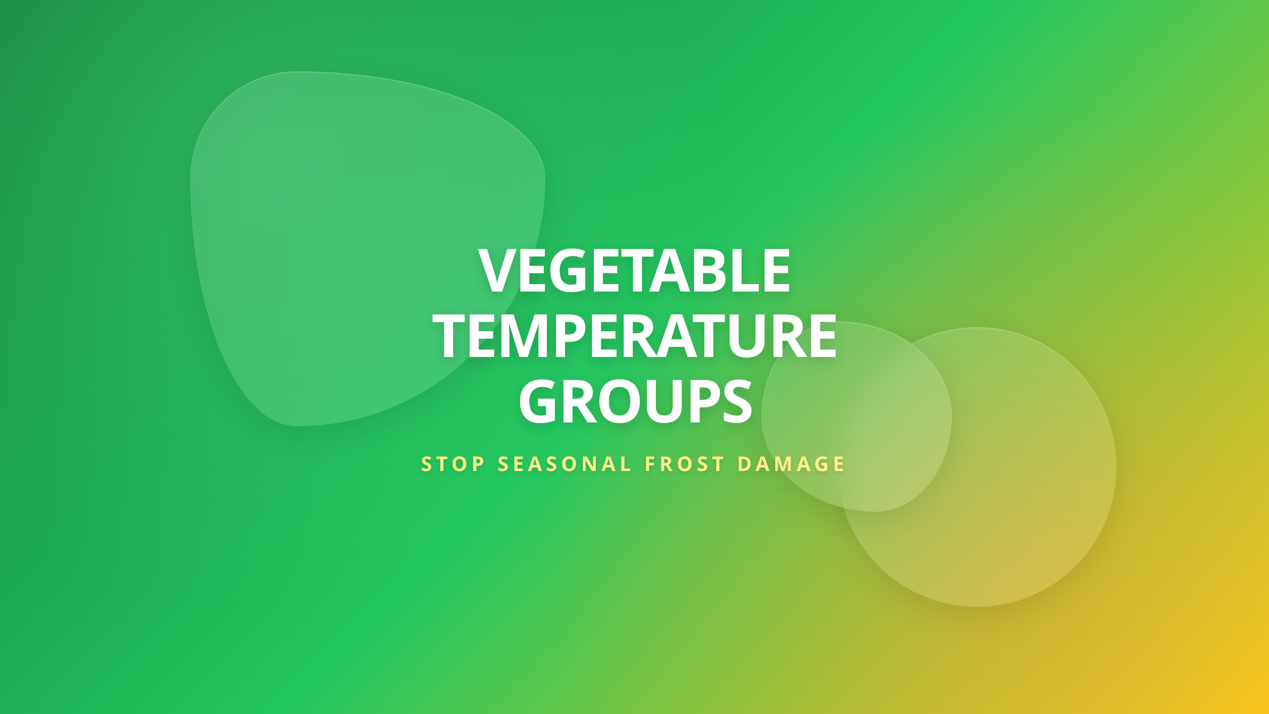 Vegetable Temperature Groups Gardening Guide